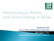 Environmental Protest and Policy Change in Korea
