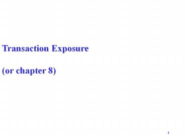 Transaction Exposure
