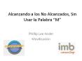 Alcanzando a los No Alcanzados, Sin Usar la Palabra  PowerPoint PPT Presentation