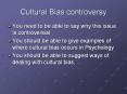Cultural Bias controversy PowerPoint PPT Presentation