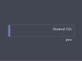 Hosted Git PowerPoint PPT Presentation