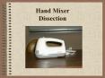 Hand Mixer Dissection PowerPoint PPT Presentation