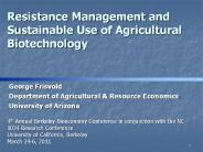 Resistance Management and Sustainable Use of Agricultural Biotechnology