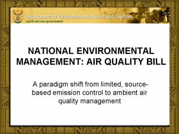NATIONAL ENVIRONMENTAL MANAGEMENT: AIR QUALITY BILL