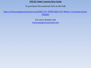 QRB 501 Week 2 Learning Team Charter