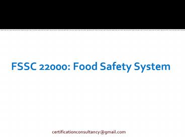 FSSC 22000: Food Safety System
