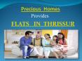 Flats in Thrissur PowerPoint PPT Presentation