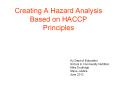 Creating A Hazard Analysis Based on HACCP Principles PowerPoint PPT Presentation