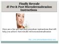 Finally Revealed! Pre & Post Microdermabrasion Instructions PowerPoint PPT Presentation