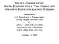 The U.S.-Canada Border: Border Economic Costs, Their Causes, and Alternative Border Management Strategies PowerPoint PPT Presentation