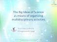 The Big Ideas of Science as means of organizing multidisciplinary activities PowerPoint PPT Presentation