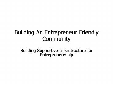 Building An Entrepreneur Friendly Community