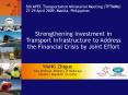 Strengthening Investment in Transport Infrastructure to Address the Financial Crisis by Joint Effort PowerPoint PPT Presentation