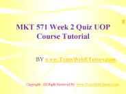 MKT 571 Week 2 Quiz UOP Course Tutorial
