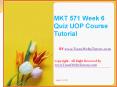 MKT 571 Week 6 Quiz UOP Course Tutorial PowerPoint PPT Presentation