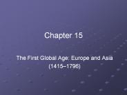 The First Global Age: Europe and Asia