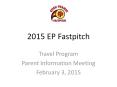 2015 EP Fastpitch PowerPoint PPT Presentation
