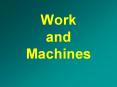 Work%20and%20Machines PowerPoint PPT Presentation