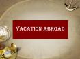 Vacation Abroad PowerPoint PPT Presentation