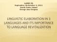 Linguistic%20Elaboration%20in%203%20Languages%20and%20Its%20Importance%20to%20Language%20Revitalization PowerPoint PPT Presentation