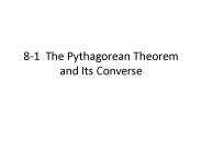 8-1 The Pythagorean Theorem and Its Converse