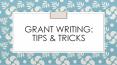 Grant Writing: Tips PowerPoint PPT Presentation