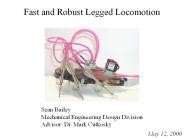Fast and Robust Legged Locomotion