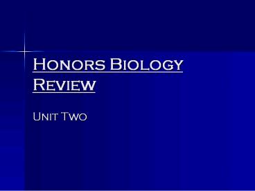 Honors Biology Review