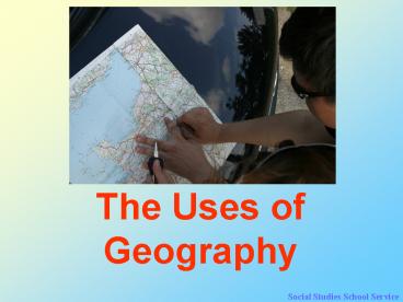 The Uses of Geography