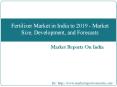 Fertilizer Market in India to 2019 - Market Size,Development, and Forecasts PowerPoint PPT Presentation