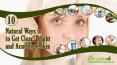 Best Way to Get Clear, Bright and Acne Free Skin at Home PowerPoint PPT Presentation
