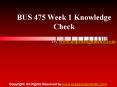 BUS 475 Week 1 Knowledge Check Latest UOP Assignment PowerPoint PPT Presentation