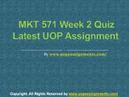 MKT 571 Week 2 Quiz Latest UOP Assignment