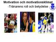 Motivation%20och%20motivationsklimat%20-Tr PowerPoint PPT Presentation