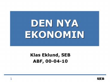 DEN NYA EKONOMIN