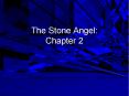 The Stone Angel: Chapter 2 PowerPoint PPT Presentation