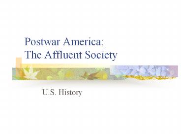 Postwar America: The Affluent Society