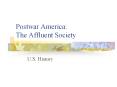 Postwar America: The Affluent Society PowerPoint PPT Presentation
