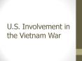 U.S. Involvement in the Vietnam War PowerPoint PPT Presentation