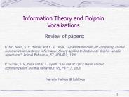 Information Theory and Dolphin Vocalizations