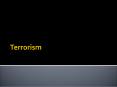 Terrorism PowerPoint PPT Presentation