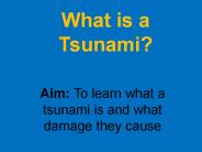 What is a Tsunami?