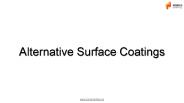 Alternative Surface Coatings