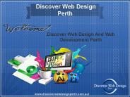 Discoverwebdesignperth- A Web Design & Web Development Services at Perth