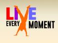 Live Every Moment - www.liveeverymoment.co.in PowerPoint PPT Presentation