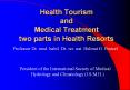 Health Tourism and Medical Treatment two parts in Health Resorts PowerPoint PPT Presentation