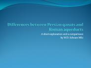 Differences between Persian qanats and Roman aqueducts