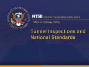 Tunnel Inspections and National Standards