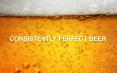 CONSISTENTLY PERFECT BEER PowerPoint PPT Presentation