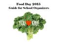 Food Day 2015 Guide for School Organizers PowerPoint PPT Presentation